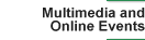 Multimedia and Online Events