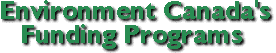 Environment Canada's Funding Programs
