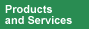 Products and Services